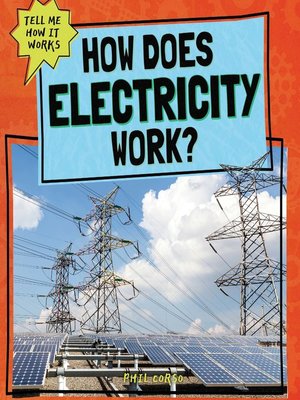 cover image of How Does Electricity Work?